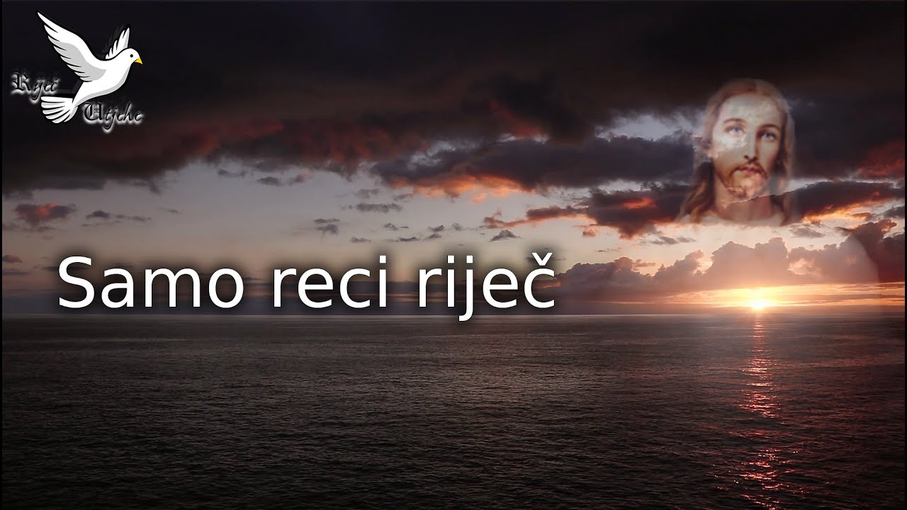 🕊❤️🙏 Samo reci riječ (Dođi Isuse pogledaj me) + tekst 🕊❤️🙏