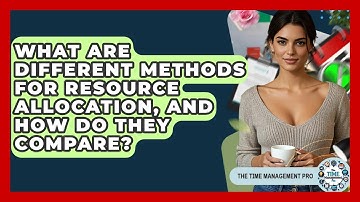 What Are Different Methods For Resource Allocation, And How Do They Compare?