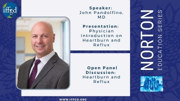 Dr  John Pandolfino   2021 NES  Physician Intro on Heartburn & Reflux