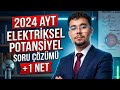 Efsane 2024 AYT | Elektriksel Potansiyel Soru Çözümü +1 Net 🔥