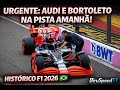 🚨 URGENTE: Bortoleto Pilotando Carro Audi 2026 AMANHÃ! 😱 F1