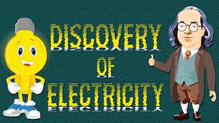 Invention of Electricity?  Discovery of Electricity  Learning Junction
