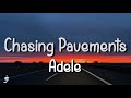 Adele - Chasing Pavements ๐ถ | Lyrics & Official Cover