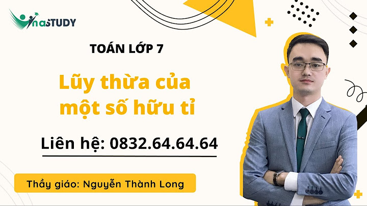 Soạn toán 7 lũy thừa của một số hữu tỉ năm 2024