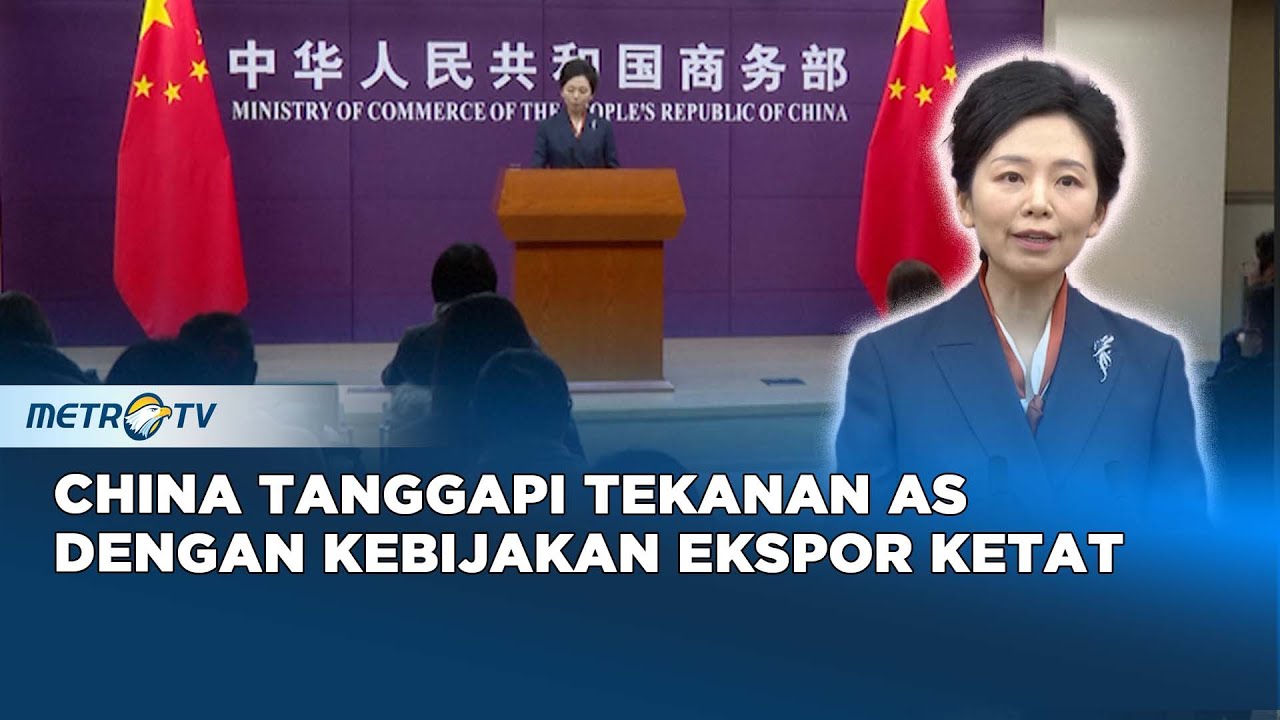 China Perketat Regulasi Ekspor, Strategi Hadapi Tekanan AS