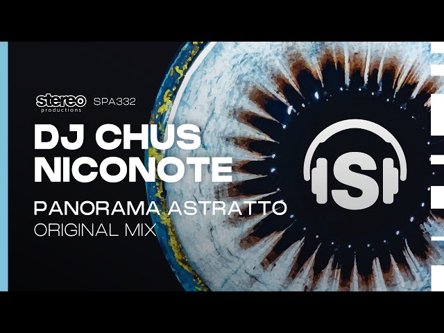 DJ Chus, NicoNote - Panorama Astratto - Stereo Productions class=