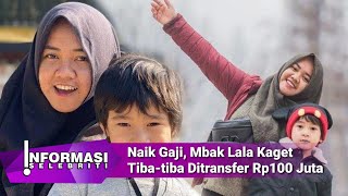 Naik Gaji, Mbak Lala Kaget Tiba-tiba Ditransfer Rp100 Juta