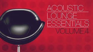 Acoustic Lounge Essentials - Relaxing Music