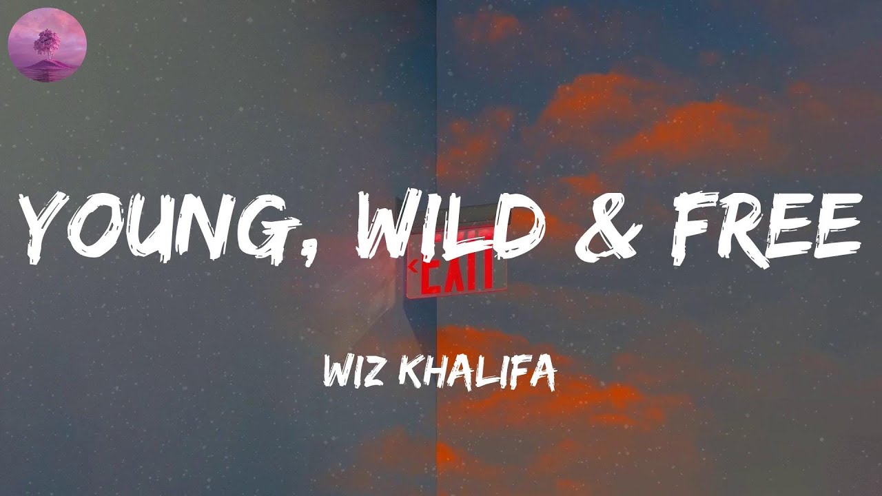Wiz Khalifa - Young, Wild & Free (Lyric Video) - YouTube