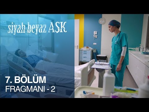 Siyah Beyaz Aşk 7. Bölüm Fragmanı - 2