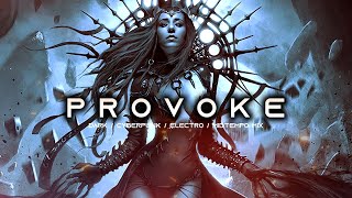 PROVOKE - Dark Techno / Midtempo / Cyberpunk / Industrial Bass Mix