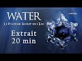 Water le pouvoir secret de leau    extrait 20min officiel   vf