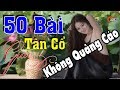 50 Bài Tân Cổ Giao Duyên Nghe Hoài Không Chán | Ca Cổ Hơi Dài Hay Nhất 2019,Vọng Cổ Hơi Dài Miền Tây