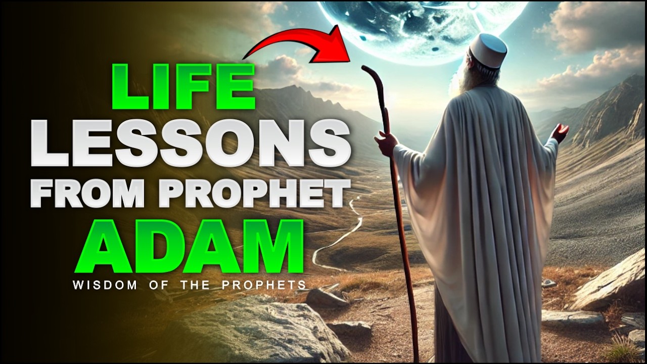 Discover the 10 Most Powerful Lessons from Prophet Adam's Story | ISLAM ...
