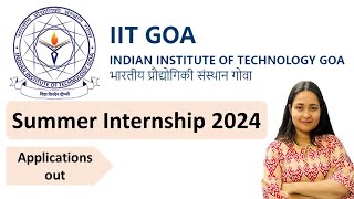 IIT Goa SUMMER Internship 2024 | STIPEND ₹10,000 | Under Graduates & Graduates | All Are Eligible