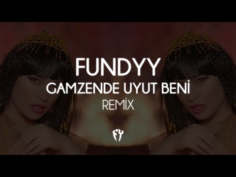 Fundyy - Gamzende Uyut Beni ( Fatih Yılmaz Remix )