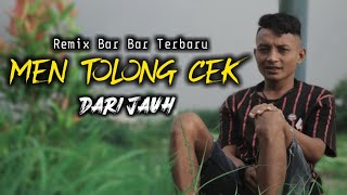 MEN TOLONG CEK||LAGU JOGET BAR BAR TERBARU||OTHEND RMXER