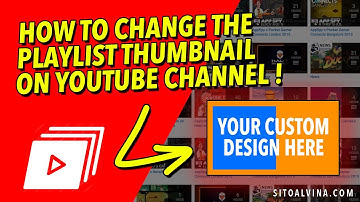 How to change Playlist Thumbnail on YouTube channel !