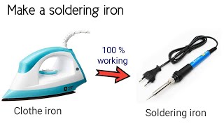 How to make Soldering iron using old Clothes iron || बनाये  खराब इस्त्री से सोल्ड्रिन आयरन ||