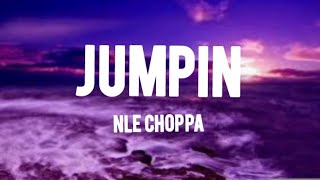 NLE Choppa - Jumpin (Lyrics) ft.Polo G