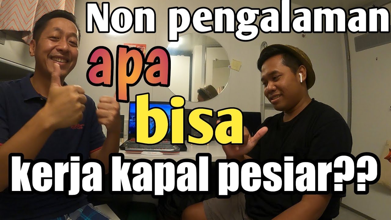 Mewujudkan Mimpi Kerja Di Kapal Pesiar Dari Non Pengalaman - YouTube