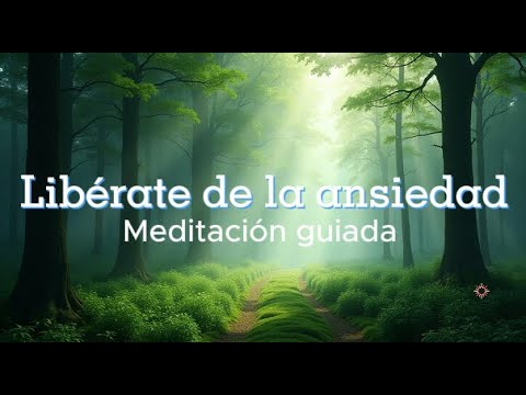 🌿 Meditación Guiada para Liberar la Ansiedad y Encontrar Paz Interior ...