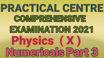 Physics | Practical Centre | Comprehensive Examination 2021 (Part 3) , | Class 10 | by Physics Plus