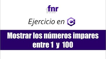 Mostrar los números impares entre 1 y 100 en c#