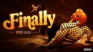 Spice Diana - Finally (Official Instrumental Audio)