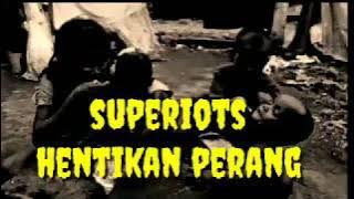 Superiots hentikan perang