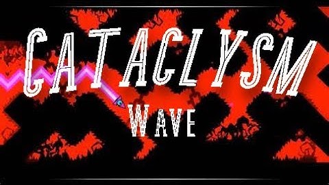 Cataclysm Wave [Only Wave] by Triangly
