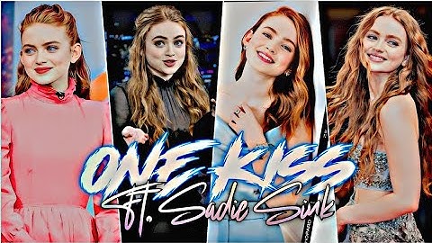 One Kiss Ft. Sadie Sink || Sadie Sink x One Kiss Song Edit