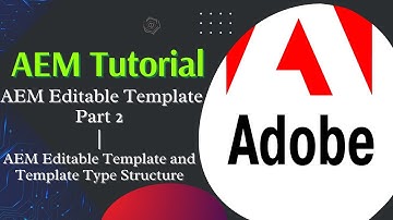AEM Tutorial #20 | AEM Editable Templates and Template Type Structure | AEM Editable Template Part 2