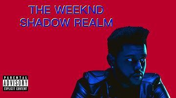 The Weeknd - Shadow Realm(Snippet)