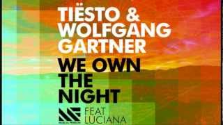 Video thumbnail of "We Own The Night - Wolfgang Gartner & Tiësto (Radio Edit)"