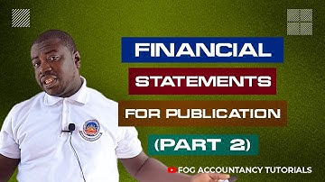 FINANCIAL STATEMENTS FOR PUBLICATION (PART 2)