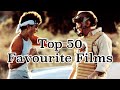 My Top 50 Favourite Films