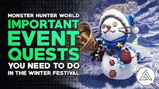 Monster Hunter World | Most Important Event Quests You Need to Do in The Winter Festival