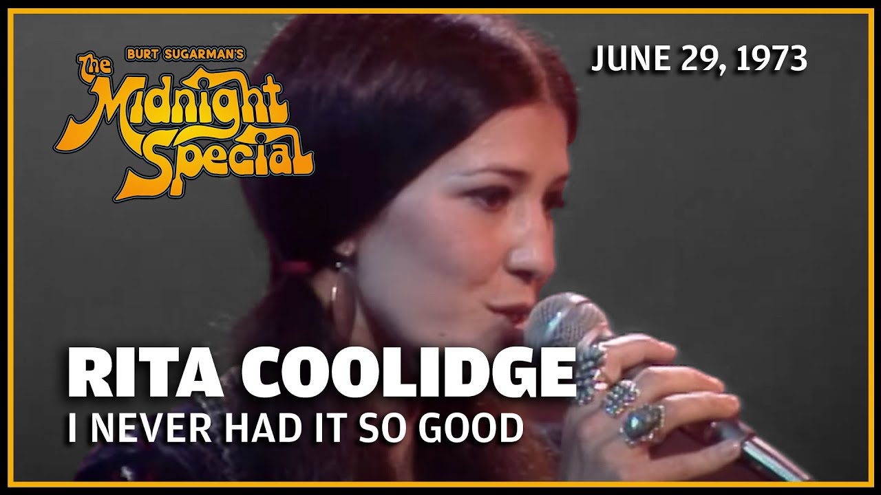 I Never Had It So Good - Rita Coolidge | The Midnight Special - YouTube
