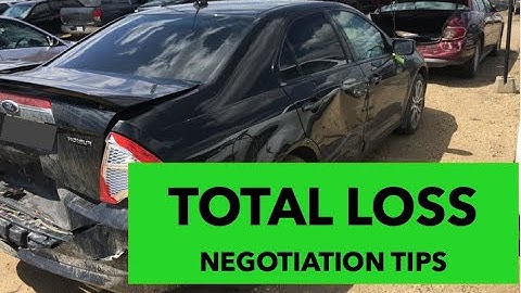Total Loss Vehicle Value Top 5 Negotiation Tips to Get a Higher Settlement Payout.