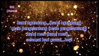 Lagu Gawai_BUKA PINTU BUKA(ARTIS PBP)