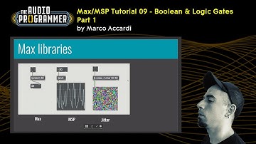 Max/MSP Tutorial 09 - Boolean logic and logic gates (part 1) | by Marco Accardi
