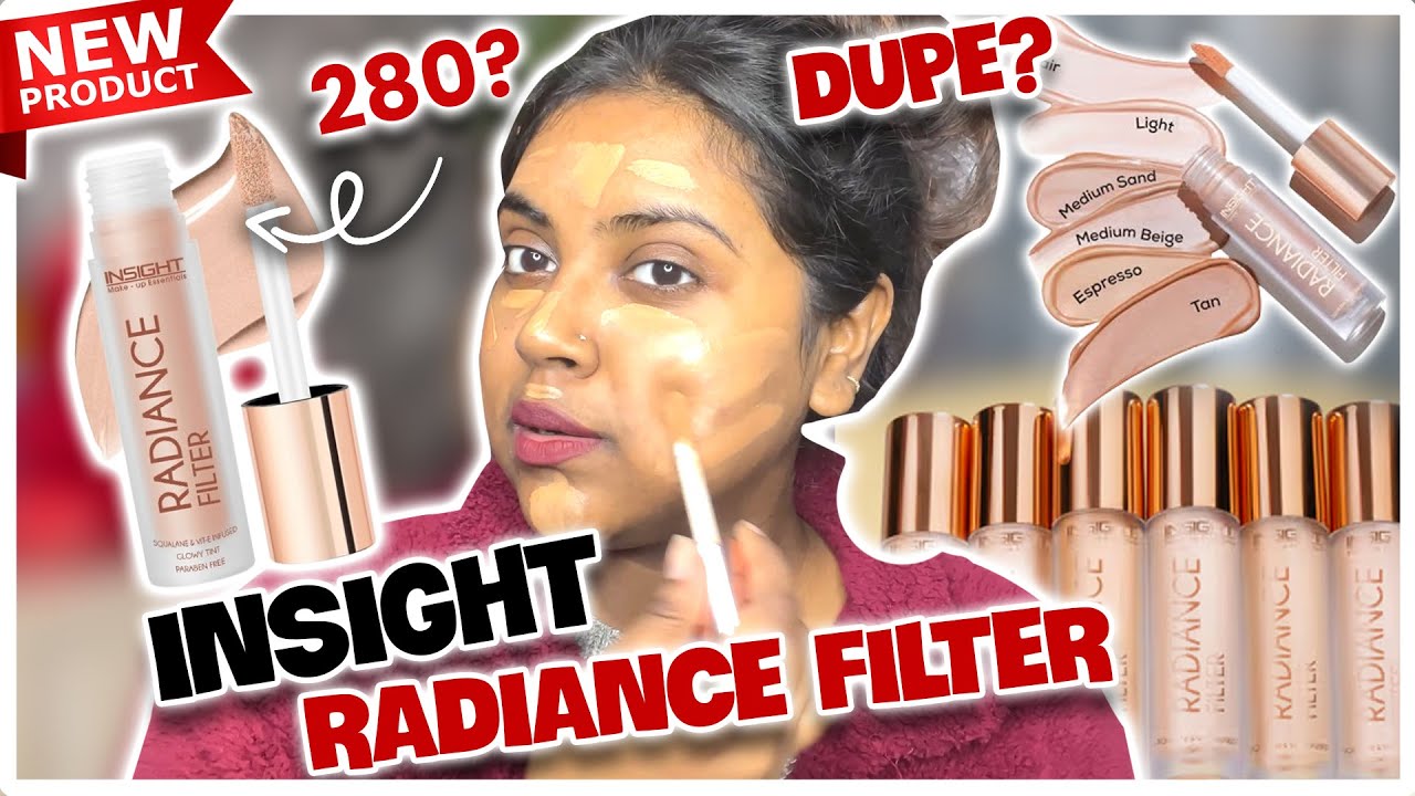 Is This Dupe of Charlotte Tilbury? | New launch Insight Radiance Filter | HONEST REVIEW