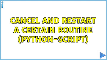 Ubuntu: Cancel and restart a certain Routine (python-script)
