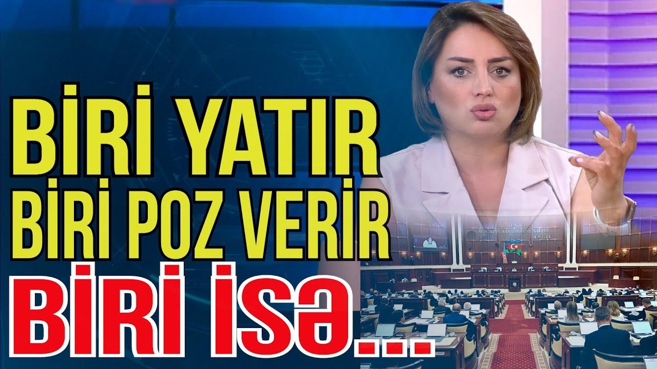 Deputatlara sərt tənqid - Biri yatır, biri şəkil çəkdirir, biri isə nə danışır bilmir -Media Turk TV