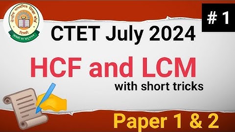 ctet maths | hcf and lcm | hcf and lcm ctet paper 1| hcf and lcm ctet paper 2
