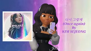 KIM SEJEONG - 다시 그렇게 (Once again) The Uncanny Counter 2 Ost | Cover by J비