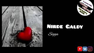 Sigga-Nirde Galdy (TmRap-HipHop) Resimi