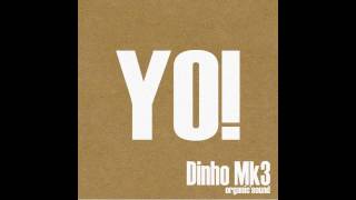 Dj Dinho Mk3  Yo original Mix