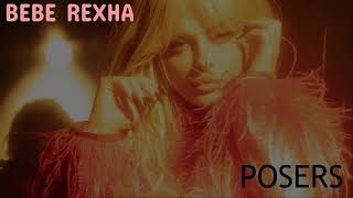 Bebe Rexha - Posers (Snippet) (Better Mistakes: Unreleased)